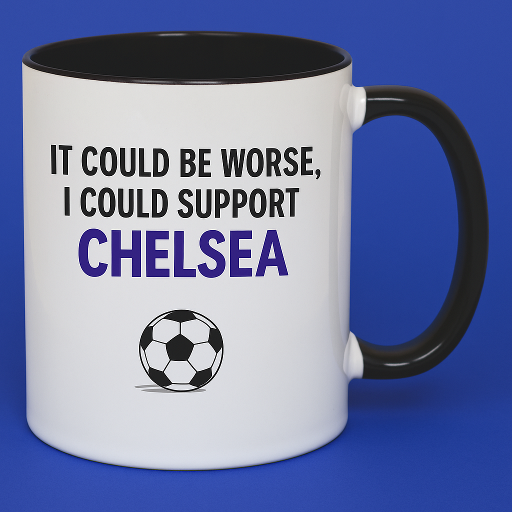 It Could Be Worse Chelsea Mug