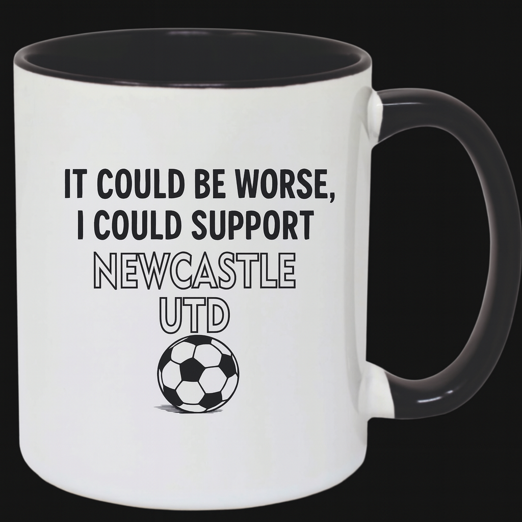 It Could Be Worse Newcastle Mug