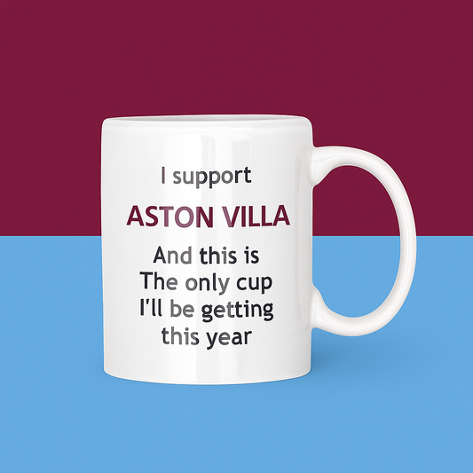 I Support Aston Villa Mug
