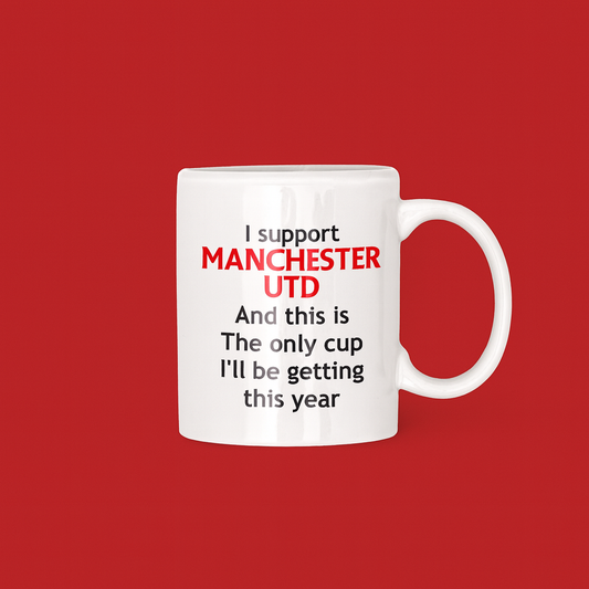 I Support Man Utd Mug